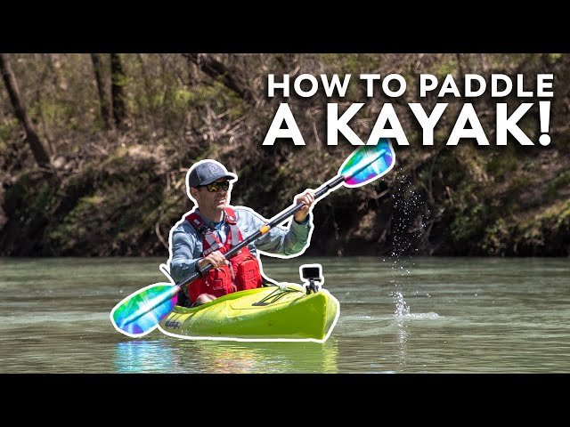 How to Kayak