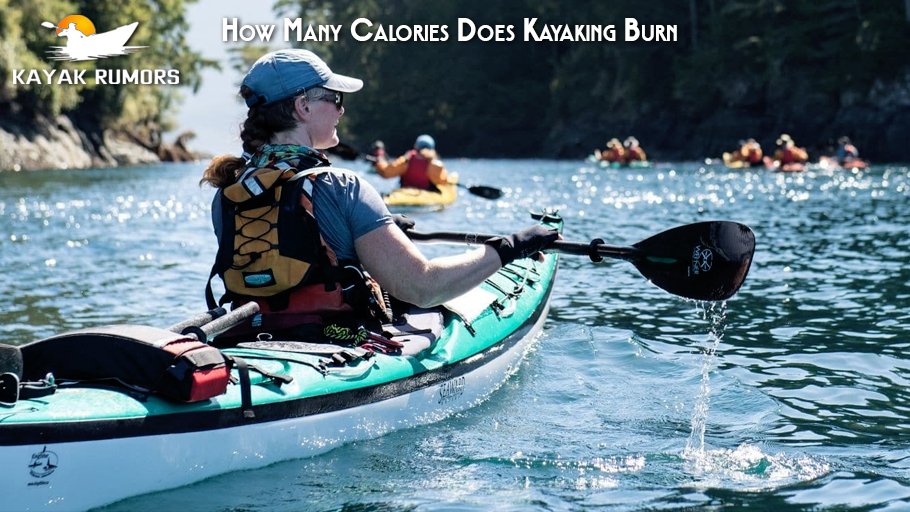 How Many Calories Does Kayaking Burn