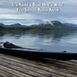 Is a Kayak a Boat Here’s What You Should Really Know