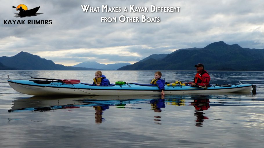 What Makes a Kayak Different from Other Boats