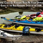 Where Can I Go Kayaking Near Me Your Ultimate Guide to the Best Kayaking Spots in the USA